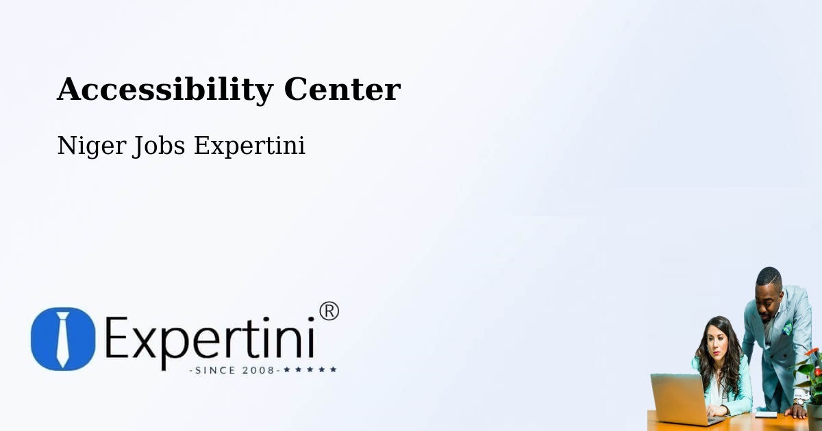 Accessibility Statement – Maradi - Niger Jobs Expertini