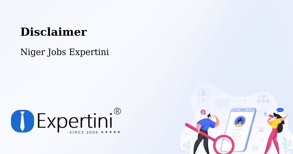 Disclaimer – Maradi - Niger Jobs Expertini