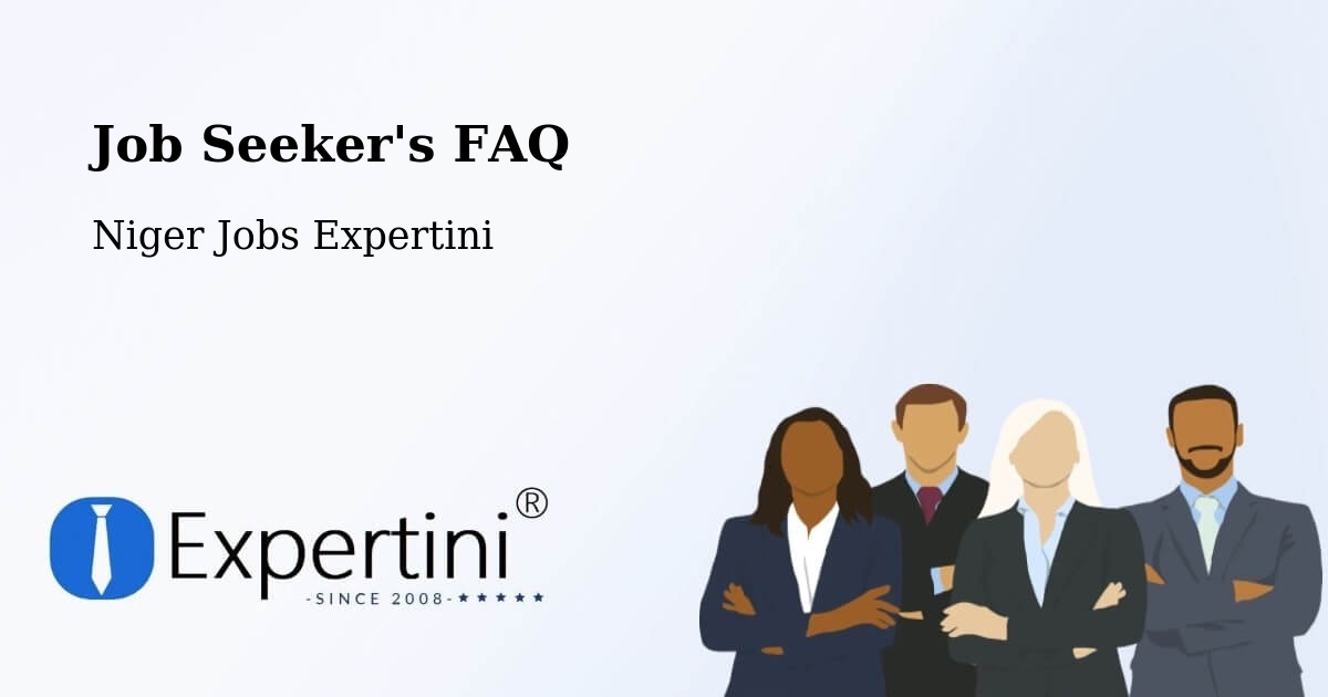 Job Seeker FAQ – Maradi - Niger Jobs Expertini